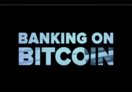 Best Finance Documentaries - Banking on Bitcoin Netflix